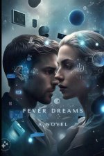 Fever Dreams