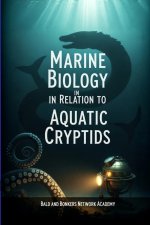 Marine Biology in Relation to Aquatic Cryptids