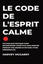 Le Code de L'Esprit Calme