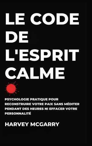 Le Code de L'Esprit Calme