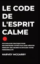 Le Code de L'Esprit Calme