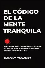 El Código de la Mente Tranquila