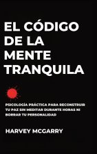 El Código de la Mente Tranquila