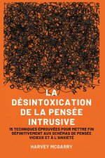 La Désintoxication de La Pensée Intrusive