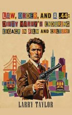 Law, Order, and a .44