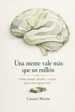 Una Mente Vale Más Que Un Millón