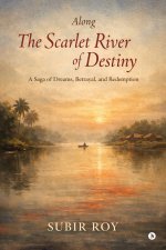 Along the Scarlet River of Destiny
