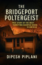 The Bridgeport Poltergeist