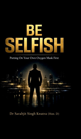 BE SELFISH