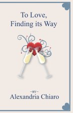 To Love, Finding its Way