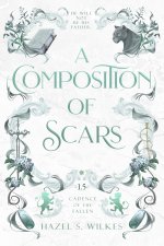 A Composition of Scars
