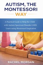 Autism, the Montessori Way