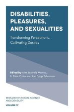 Disabilities, Pleasures, and Sexualities – Transforming Perceptions, Cultivating Desires