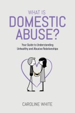 What is Domestic Abuse?