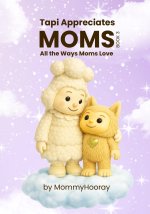 Tapi Appreciates Moms