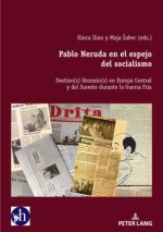 Pablo Neruda en el espejo del socialismo