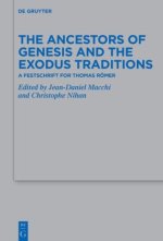 The Ancestors of Genesis and the Exodus Traditions