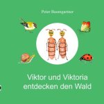 Viktor und Viktoria entdecken den Wald