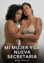 Mi mujer y la nueva secretaria