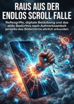 Raus aus der Endlos Scroll Falle