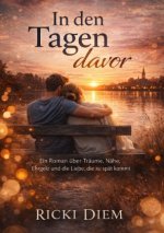 In den Tagen davor