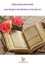 Love Songs in the Shadow of the Qur'an