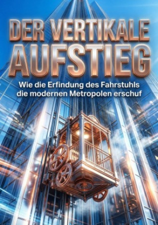 Vertikale Aufstieg