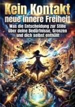 Kein Kontakt neue innere Freiheit