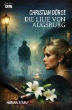 Die Lilie von Augsburg