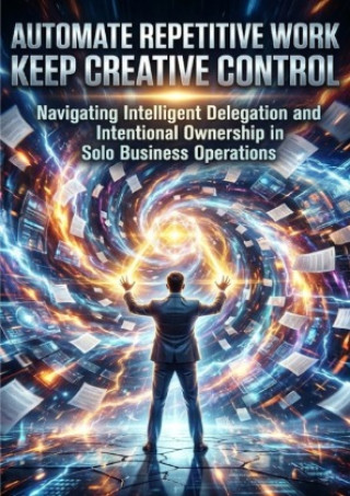 Automate Repetitive Work Keep Creative Control