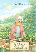Hildes Gartentagebuch