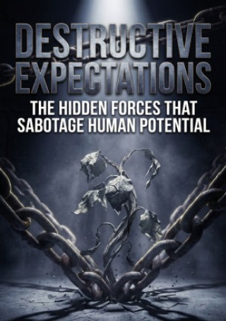 Destructive Expectations