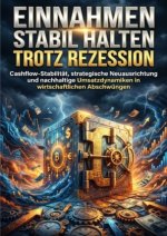 Einnahmen stabil halten trotz Rezession