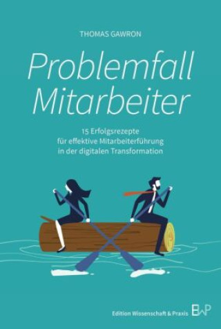 Problemfall Mitarbeiter