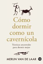 Cómo dormir como un cavernícola