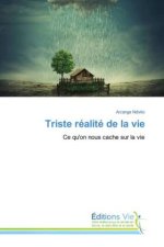 Triste réalité de la vie