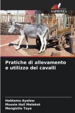 Pratiche di allevamento e utilizzo dei cavalli