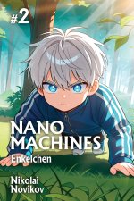 Enkelchen (Nanomaschinen Buch 2)