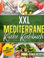 XXL Mediterrane Küche Kochbuch