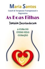 As Boas Filhas Também Desobedecem