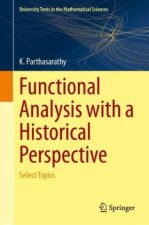 Functional Analysis with a Historical Perspective
