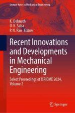 Recent Innovations and Developments in Mechanical Engineering