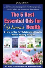The 5 Best Essential Oils for Women's Health & How to Use for Outstanding Results +Bonus Healing Recipes