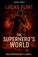 The Superhero's World