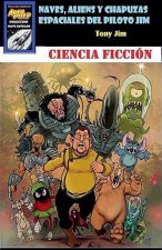 NAVES, ALIENS Y CHAPUZAS ESPACIALES DEL PILOTO JIM