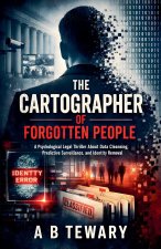 The Cartographer of Forgotten People