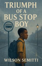 Triumph of A Bus Stop Boy