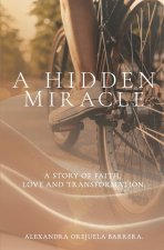 A Hidden Miracle