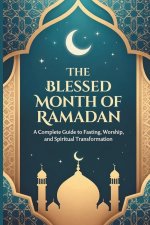 The Blessed Month Of Ramadan