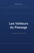 Les veilleurs du passage